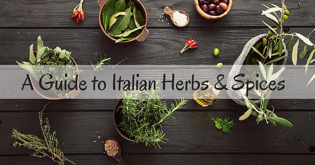 https://toscanaslc.com/wp-content/uploads/2015/12/A-Guide-to-Italian-Herbs-Seasonings-1.jpg