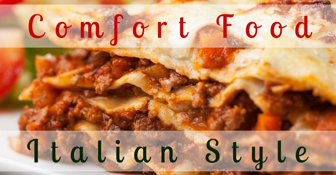 Comfort Food Italian Style