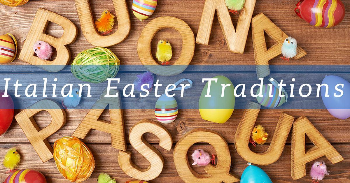 Buona Pasqua! Italian Easter Traditions - Cucina Toscana