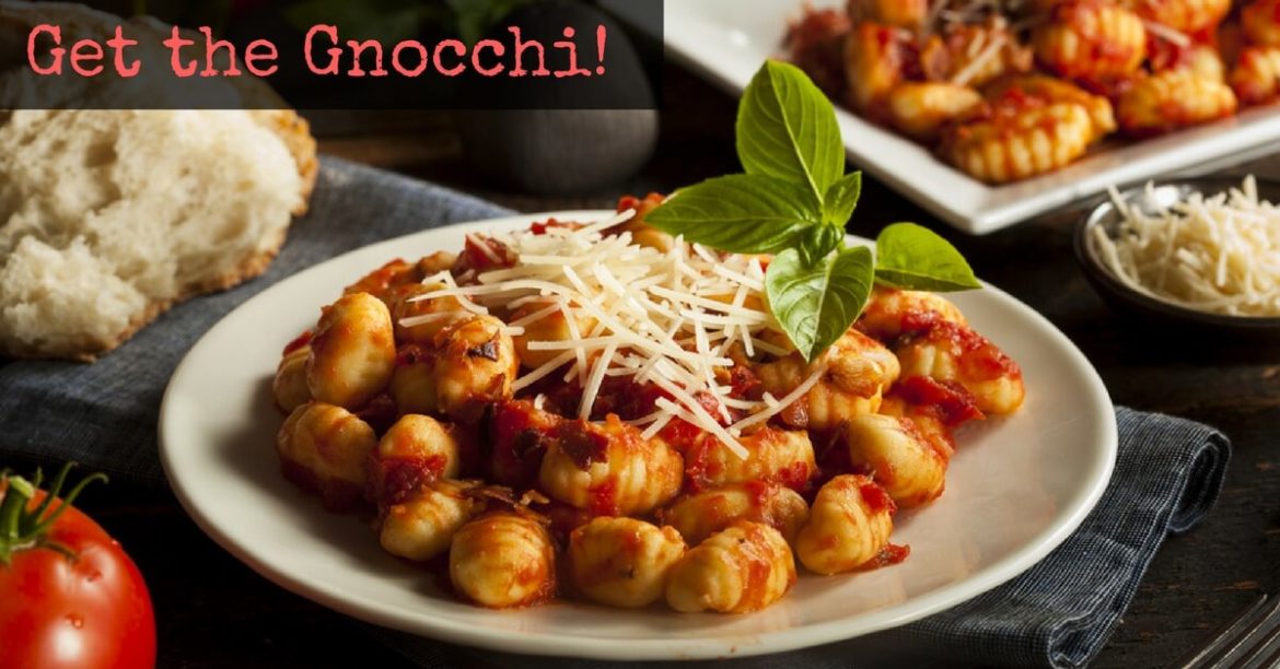 Cucina Toscana - Get the Gnocchi