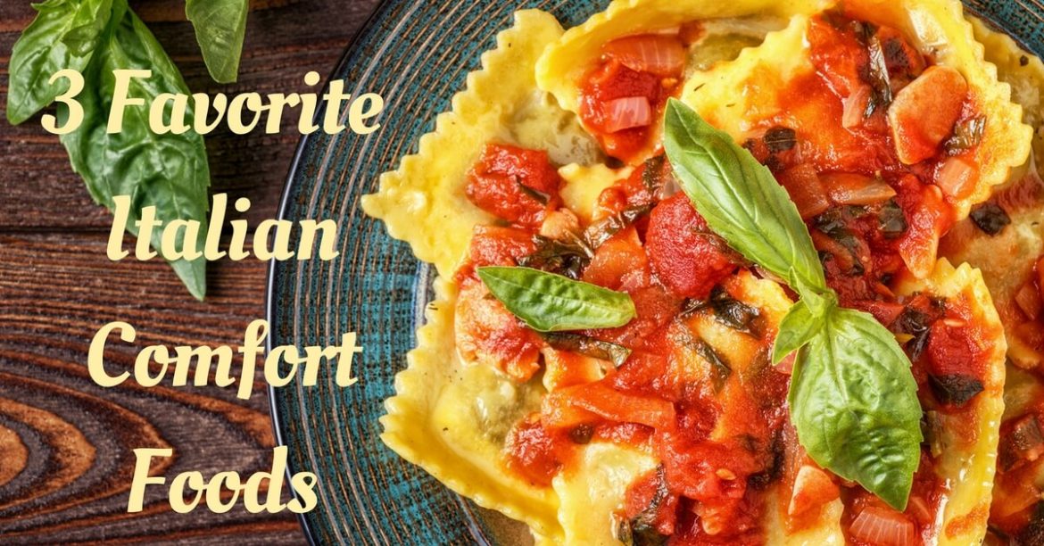 cucina-toscana-3-favorite-italian-comfort-foods